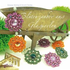 Blütenzauber aus Glasperlen - Helmig, Simone;Taraba, Annett