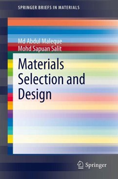 Materials Selection and Design - Maleque, Md Abdul;Salit, Mohd Sapuan