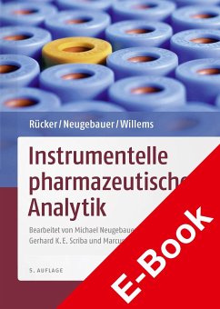 Rücker/Neugebauer/Willems Instrumentelle pharmazeutische Analytik (eBook, PDF) - Neugebauer, Michael; Rücker, Gerhard; Willems, Günther G.