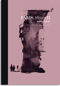 Jochen Stücke - Paris, Album II - Hengstenberg, Thomas