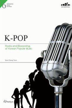 K-POP: Roots and Blossoming of Korean Popular Music - Kim, Chang Nam
