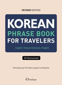 Korean Phrase Book for Travellers, Revised Edition - Kim, Jungsup; Cho, Hyunyong; Lee, Junghee