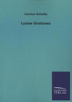 Lysiae Orationes - Scheibe, Carolus