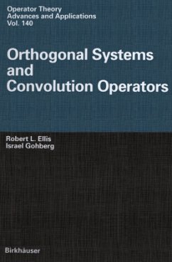 Orthogonal Systems and Convolution Operators - Ellis, Robert L.;Gohberg, Israel C.