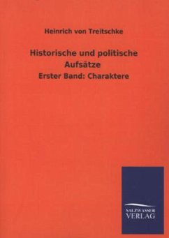 Historische und politische Aufsätze - Treitschke, Heinrich von