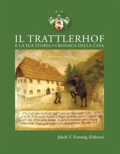 Il Trattlerhof e la sua storia
