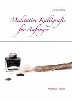 Meditative Kalligrafie - Rettig, Dominik