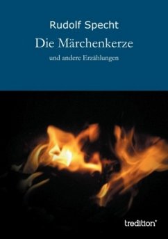 Die Märchenkerze - Specht, Rudolf Die Märchenkerze - Specht, Rudolf