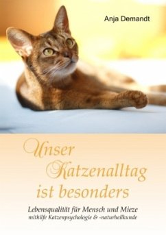 Unser Katzenalltag ist besonders - Demandt, Anja