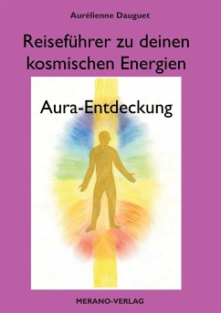 Reiseführer zu deinen kosmischen Energien - Dauguet, Aurélienne