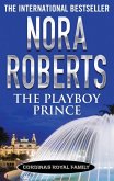 The Playboy Prince (eBook, ePUB)