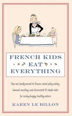 French Kids Eat Everything (eBook, ePUB) - Le Billon, Karen