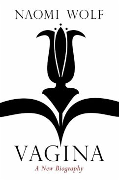 Vagina (eBook, ePUB) - Wolf, Naomi