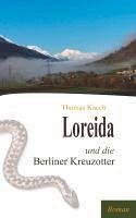 Loreida und die Berliner Kreuzotter (eBook, ePUB) - Kaech, Thomas