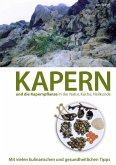 Kapern und die Kapernpflanze in der Natur, Küche , Heilkunde (eBook, ePUB)