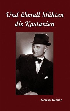 Und überall blühten die Kastanien (eBook, ePUB)