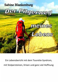 Der Pilgerweg meines Lebens (eBook, ePUB)