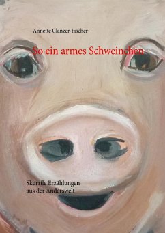 So ein armes Schweinchen (eBook, ePUB)