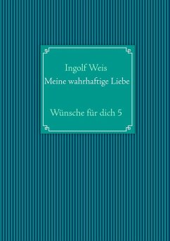 Meine wahrhaftige Liebe (eBook, ePUB)