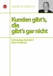 Kunden gibt's, die gibt's gar nicht... - Bild 1