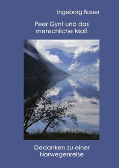 Peer Gynt und das menschliche Maß (eBook, ePUB) - Bauer, Ingeborg