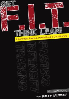 Get F.I.T., Think Lean! (eBook, ePUB) Get F.I.T., Think Lean! (eBook, ePUB)