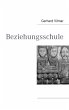 Beziehungsschule (eBook, ePUB) - Bild 1
