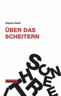 Über das Scheitern (eBook, ePUB) - Weidt, Stephan