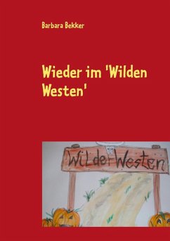 Wieder im 'Wilden Westen' (eBook, ePUB) - Bekker, Barbara