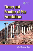 Theory and Practice of Pile Foundations (eBook, PDF)