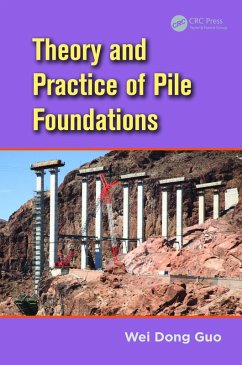 Theory and Practice of Pile Foundations (eBook, PDF) - Guo, Wei Dong