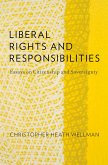 Liberal Rights and Responsibilities (eBook, PDF)
