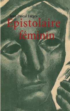 Epistolaire féminin (eBook, ePUB) Epistolaire féminin (eBook, ePUB)