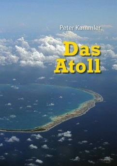 Das Atoll (eBook, ePUB) - Kammler, Peter