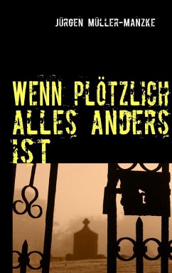 Wenn plötzlich alles anders ist (eBook, ePUB)