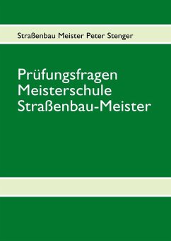 Prüfungsfragen Straßenbau Meister (eBook, ePUB) - Stenger, Peter
