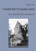 Unser Wittlager Land. Ein Geschichts-Lesebuch (eBook, ePUB)