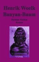 Banyan-Baum (eBook, ePUB) - Woelk, Henrik