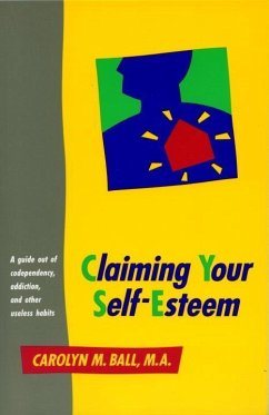 Claiming Your Self-Esteem (eBook, ePUB) - Ball, Carolyn M.