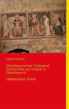 Cover Oberbayerischer Treibsand (Ruhrpottler auf Urlaub in Oberbayern) (eBook, ePUB)