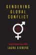 Gendering Global Conflict (eBook, ePUB) - Bild 1