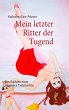 Mein letzter Ritter der Tugend (eBook,... - Bild 1