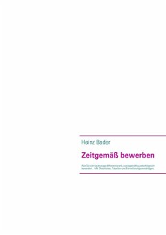 Zeitgemäß bewerben (eBook, ePUB) - Bader, Heinz