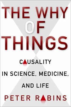 The Why of Things (eBook, ePUB) - Rabins, Peter