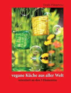 vegane Küche aus aller Welt (eBook, ePUB) - Pirkenau, Doris