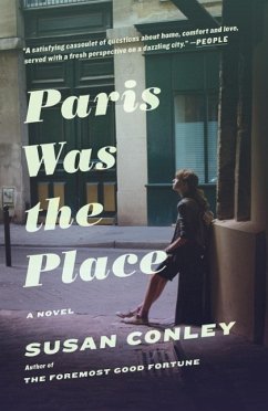 Paris Was the Place (eBook, ePUB) - Conley, Susan