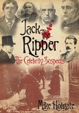 Jack the Ripper: The Celebrity Suspects (eBook, ePUB)