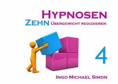 Zehn Hypnosen. Band 4 (eBook, ePUB) - Simon, Ingo Michael