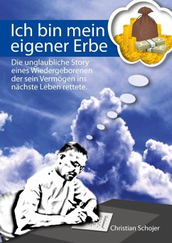 Ich bin mein eigener Erbe (eBook, ePUB) - Schojer, Christian