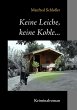 Keine Leiche, keine Kohle... (eBook,... - Bild 1